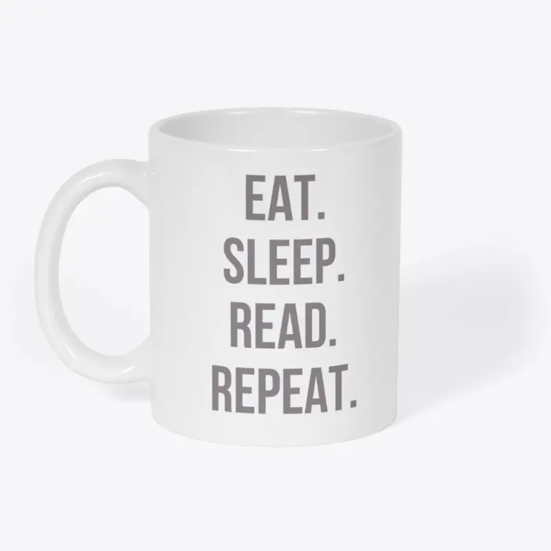 Eat. Sleep. Read. Repeat. Light Colors