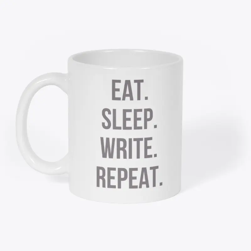 Eat. Sleep. Write. Repeat. Light Colors