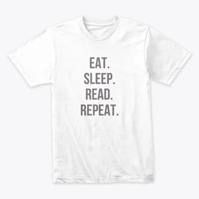 Eat. Sleep. Read. Repeat. Light Colors