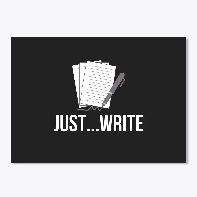 Just...Write - Dark Colors