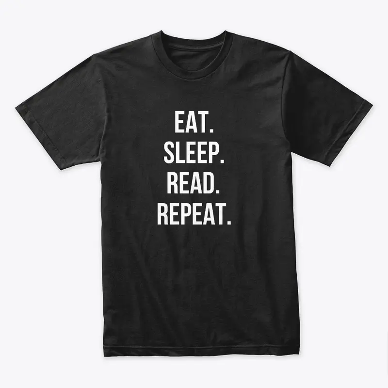 Eat. Sleep. Read. Repeat. Dark Colors