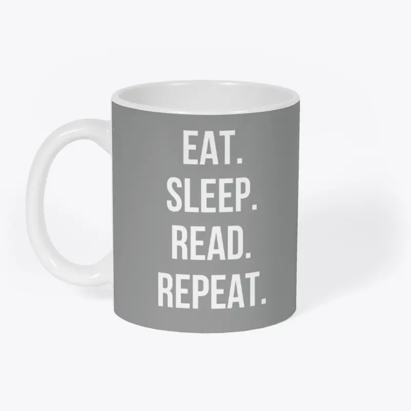 Eat. Sleep. Read. Repeat. Dark Colors