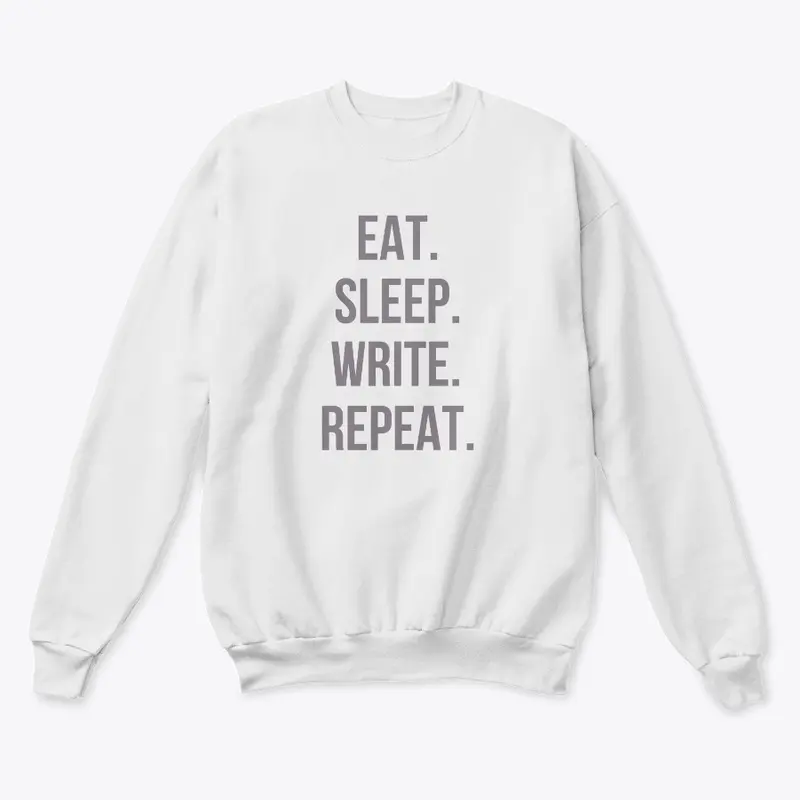 Eat. Sleep. Write. Repeat. Light Colors